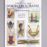 BK-0370:  The 4th All New Micro Macrame by Kris Buchanan 