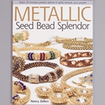 BK-110: Metallic Seed Bead Splendor by Nancy Zellers 
